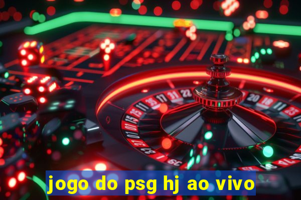 jogo do psg hj ao vivo