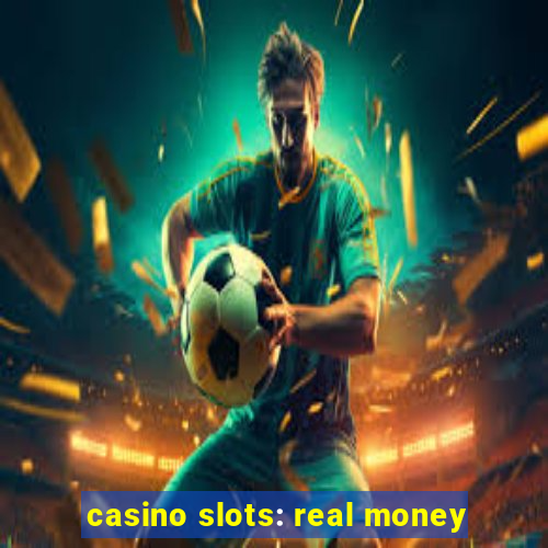 casino slots: real money