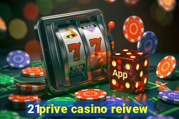 21prive casino reivew