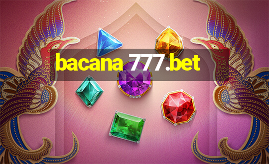 bacana 777.bet