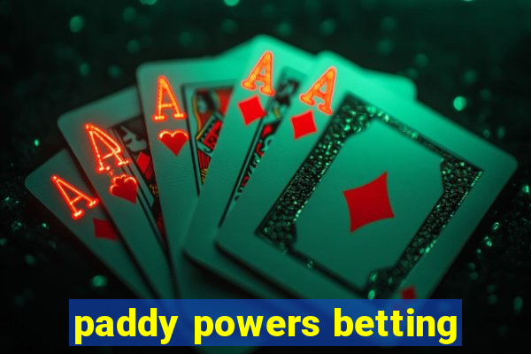 paddy powers betting