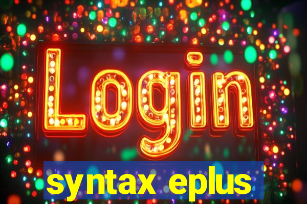 syntax eplus