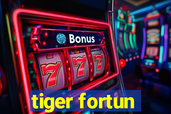 tiger fortun