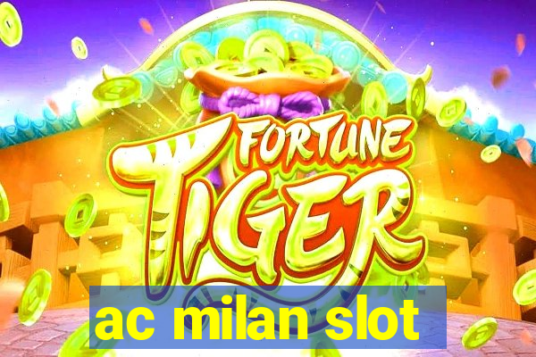 ac milan slot