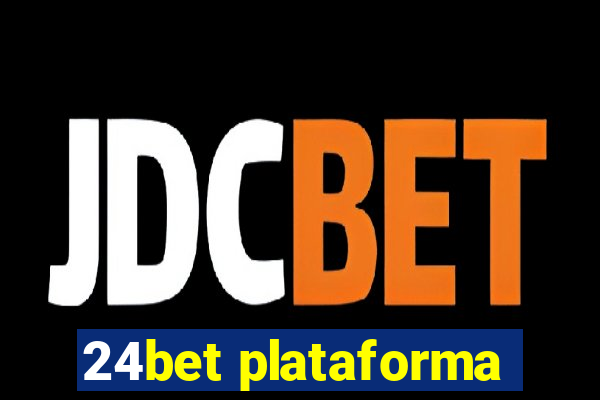 24bet plataforma