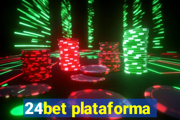 24bet plataforma