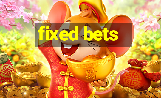 fixed bets