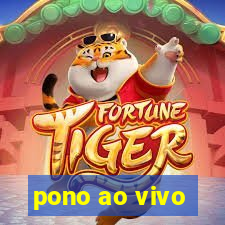 pono ao vivo