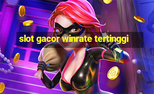 slot gacor winrate tertinggi