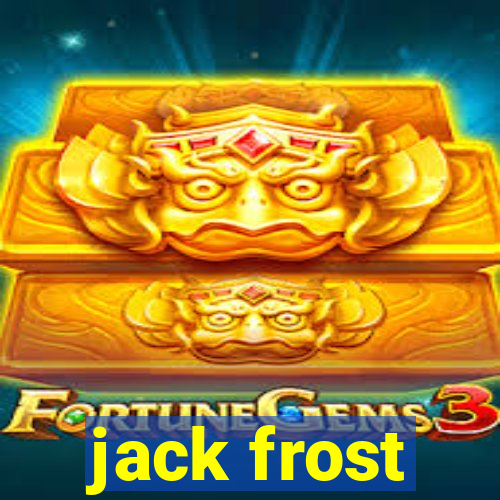 jack frost