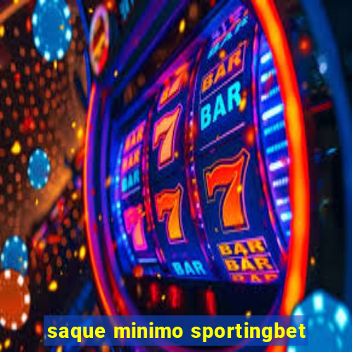 saque minimo sportingbet