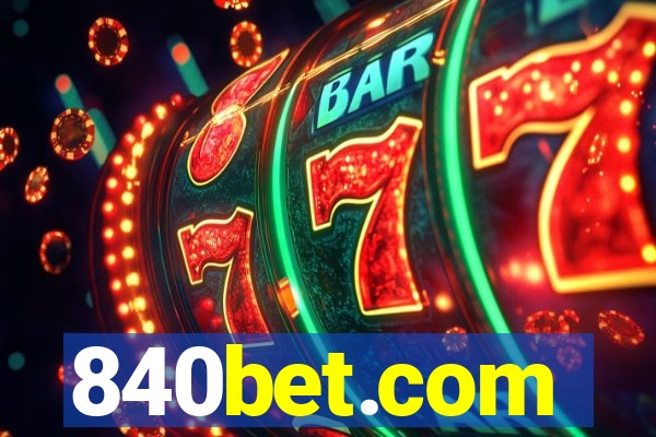 840bet.com