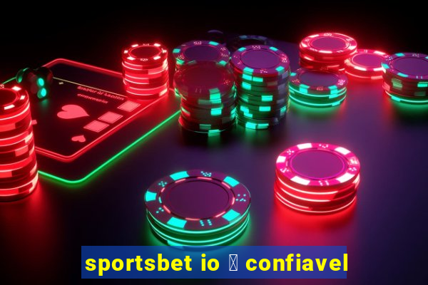 sportsbet io 茅 confiavel