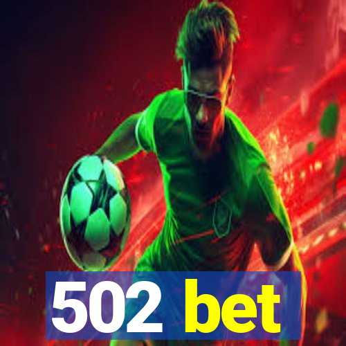 502 bet