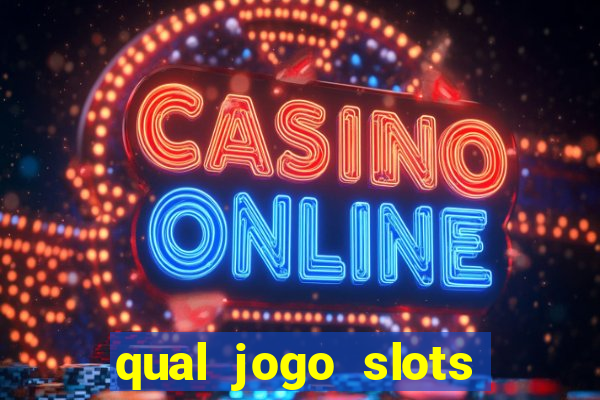 qual jogo slots paga mesmo