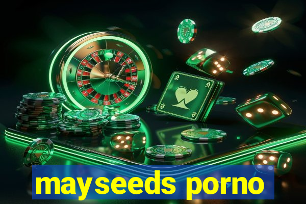 mayseeds porno