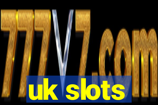 uk slots