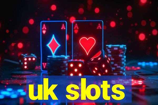 uk slots