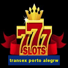 transex porto alegrw