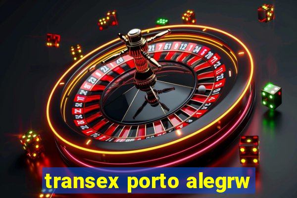 transex porto alegrw