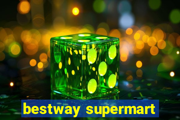 bestway supermart