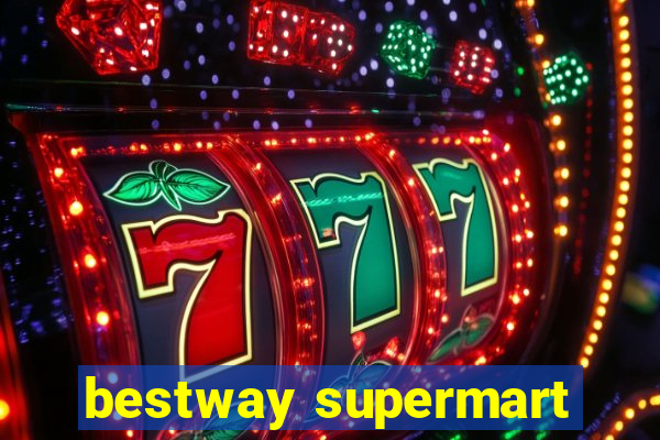 bestway supermart