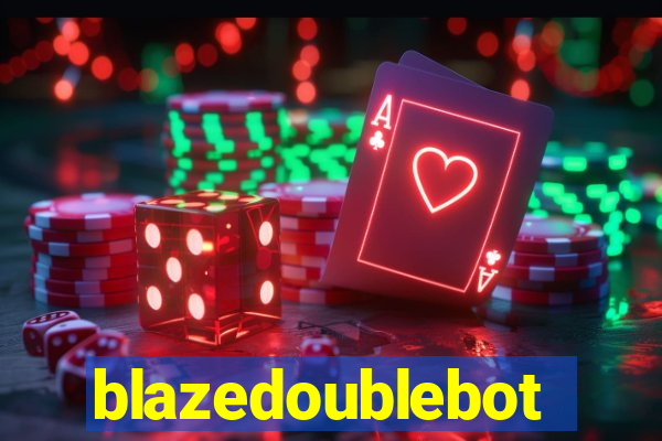 blazedoublebot