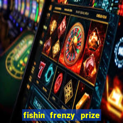 fishin frenzy prize lines slot