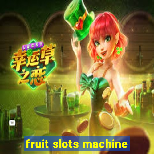 fruit slots machine