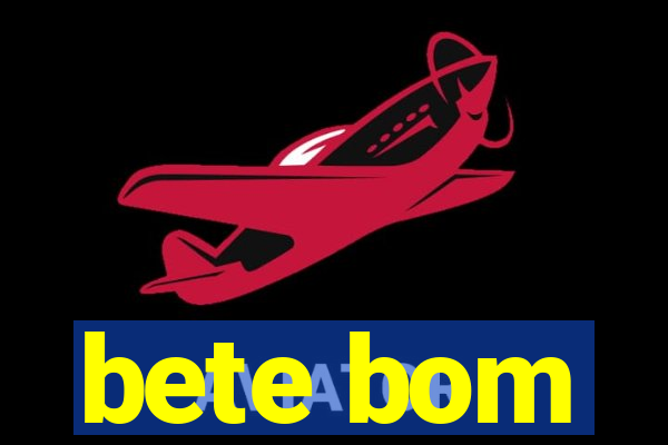 bete bom