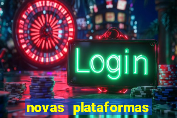 novas plataformas de slots