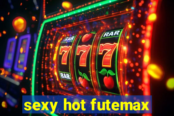 sexy hot futemax