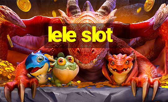 lele slot