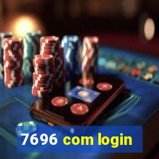 7696 com login