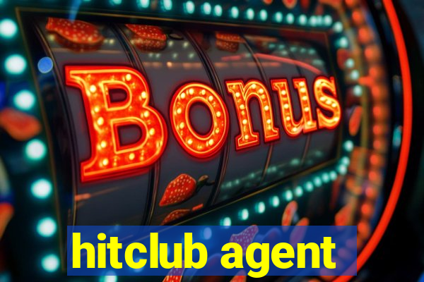 hitclub agent