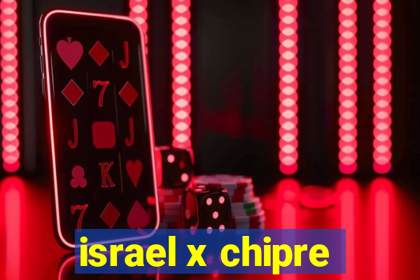 israel x chipre