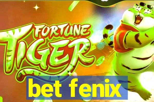 bet fenix