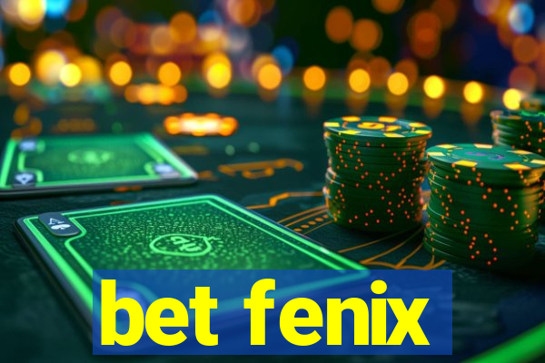 bet fenix