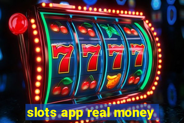 slots app real money