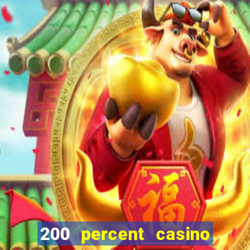 200 percent casino bonus uk