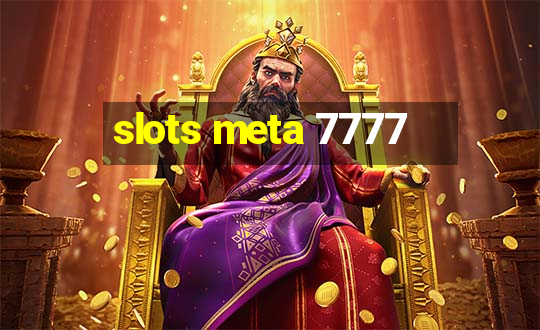 slots meta 7777