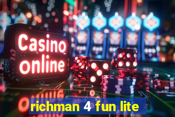 richman 4 fun lite