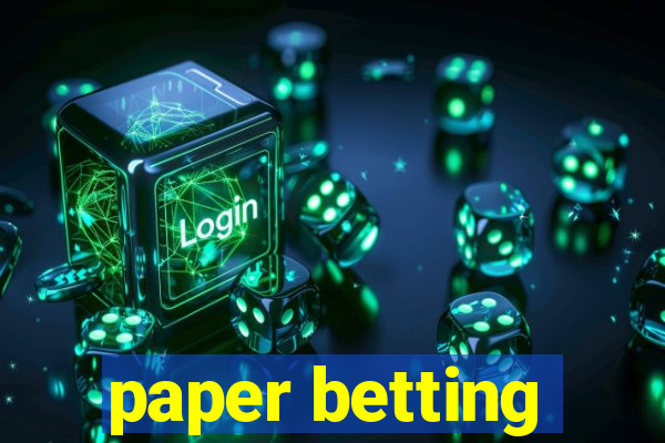 paper betting