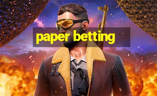 paper betting