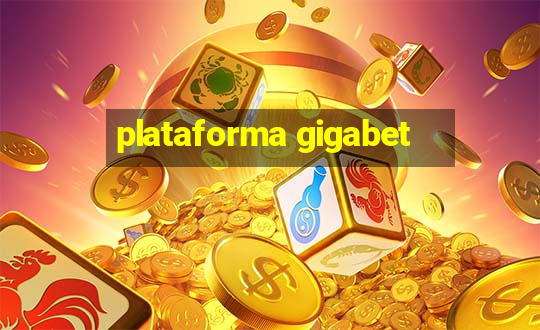 plataforma gigabet