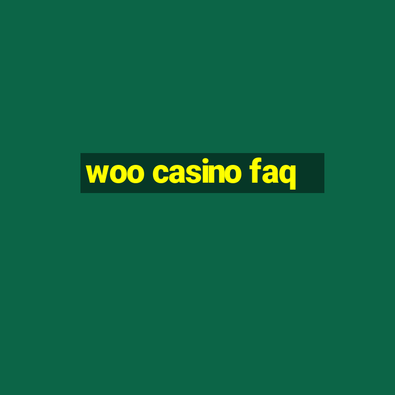 woo casino faq