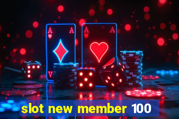 slot new member 100