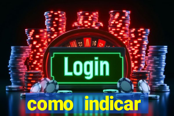 como indicar estrela bet