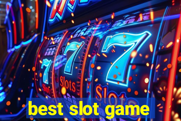 best slot game