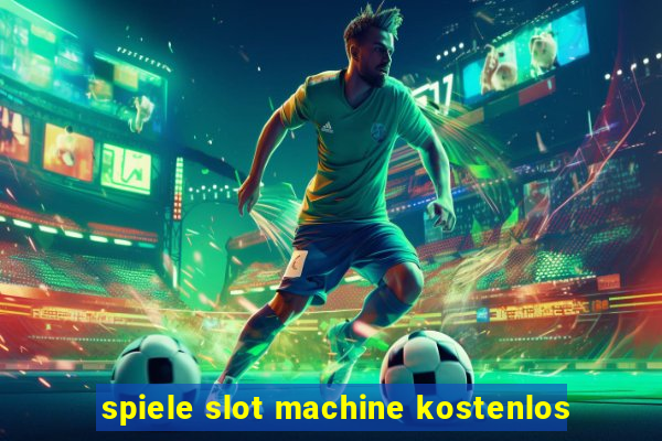 spiele slot machine kostenlos